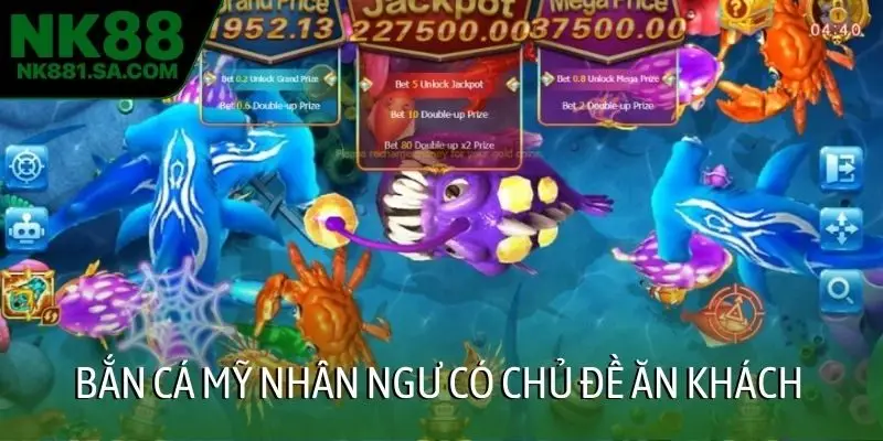 Bắn cá mỹ nhân ngư có chủ đề ăn khách