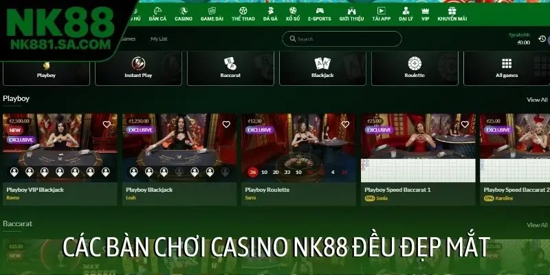 Các bàn chơi casino NK88 đều đẹp mắt