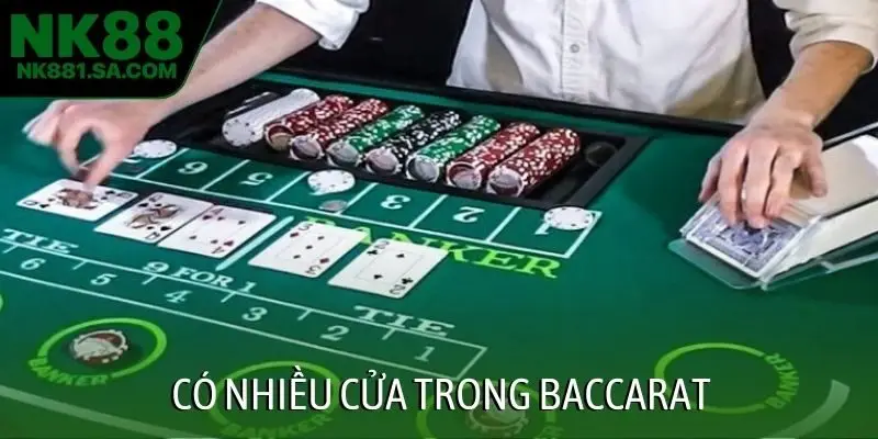 Có nhiều cửa trong Baccarat