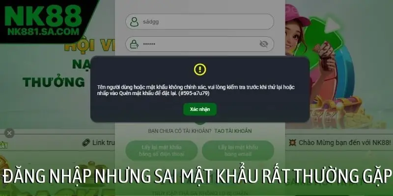 Đăng nhập nhưng sai mật khẩu rất thường gặp