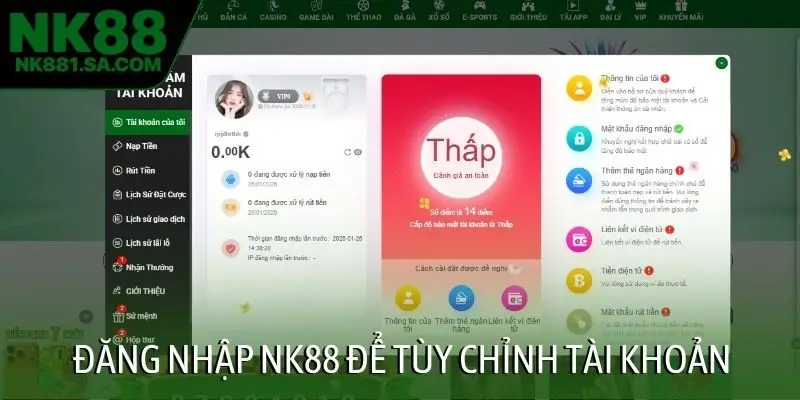 Đăng nhập NK88 để tùy chỉnh tài khoản