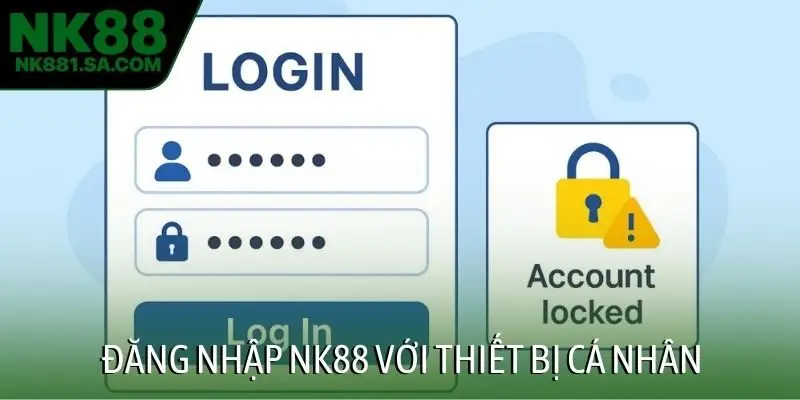 Đăng nhập NK88 với thiết bị cá nhân