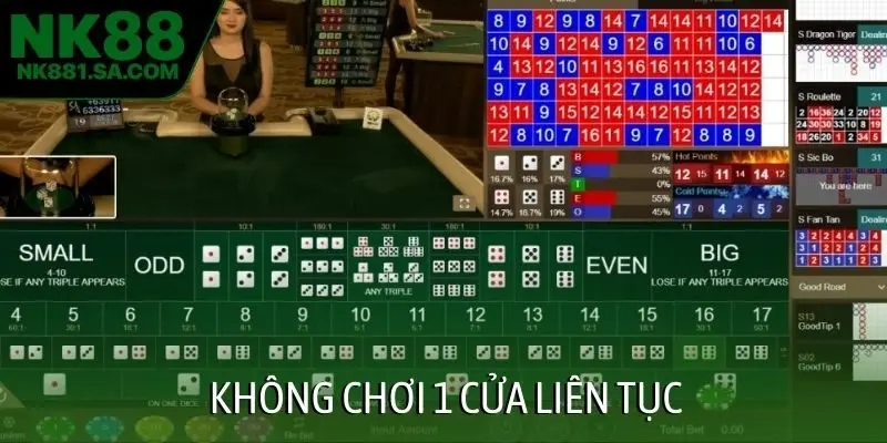 Không chơi 1 cửa liên tục